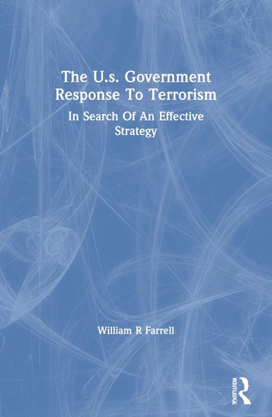 bokomslag U.s. Government Response To Terrorism