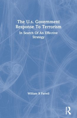 The U.s. Government Response To Terrorism 1