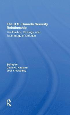 bokomslag The U.s.canada Security Relationship