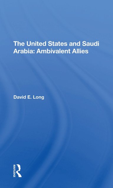bokomslag United States And Saudi Arabia