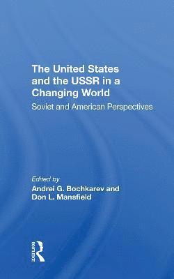 The United States And The Ussr In A Changing World 1