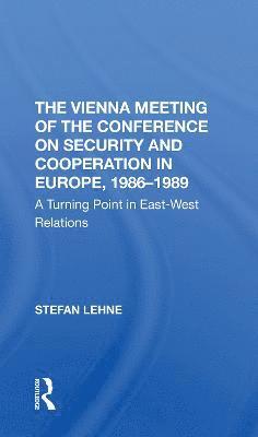 bokomslag The Vienna Meeting Of The Conference On Security And Cooperation In Europe, 19861989