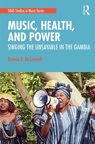 Bonnie McConnell - Music, Health, and Power, Inbunden