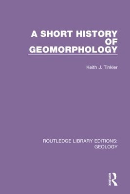 bokomslag A Short History of Geomorphology