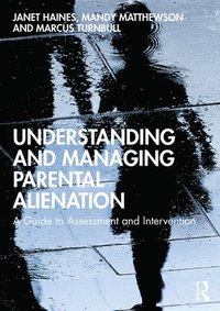 bokomslag Understanding and Managing Parental Alienation