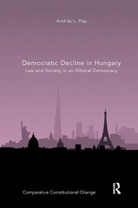 bokomslag Democratic Decline in Hungary