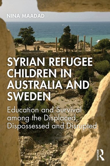 Nina Maadad - Syrian Refugee Children in Australia and Sweden, Häftad