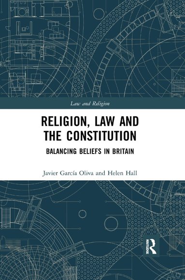 Javier García Oliva, Helen Hall - Religion, Law and the Constitution, Häftad