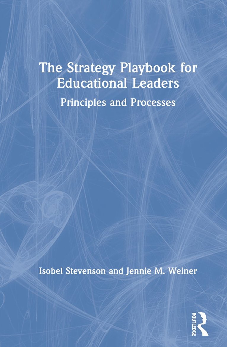 The Strategy Playbook for Educational Leaders 1