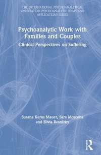 bokomslag Psychoanalytic Work with Families and Couples