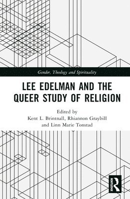 bokomslag Lee Edelman and the Queer Study of Religion