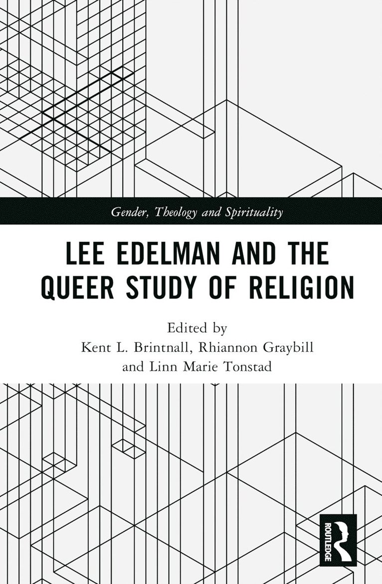 Lee Edelman and the Queer Study of Religion 1