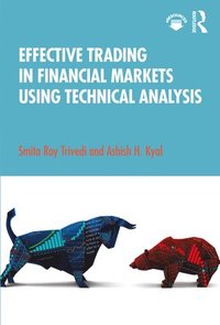 bokomslag Effective Trading in Financial Markets Using Technical Analysis