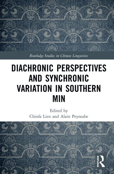 bokomslag Diachronic Perspectives and Synchronic Variation in Southern Min