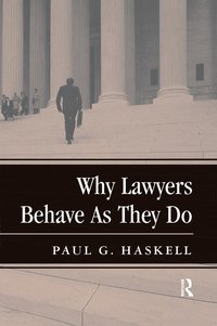 bokomslag Why Lawyers Behave As They Do