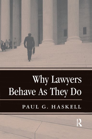 bokomslag Why Lawyers Behave As They Do