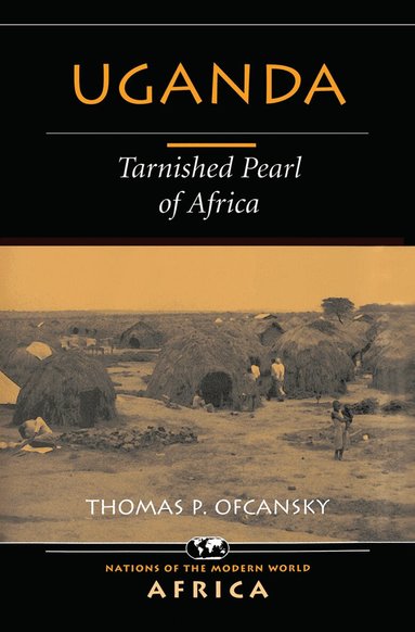 Thomas P Ofcansky - Uganda, Inbunden