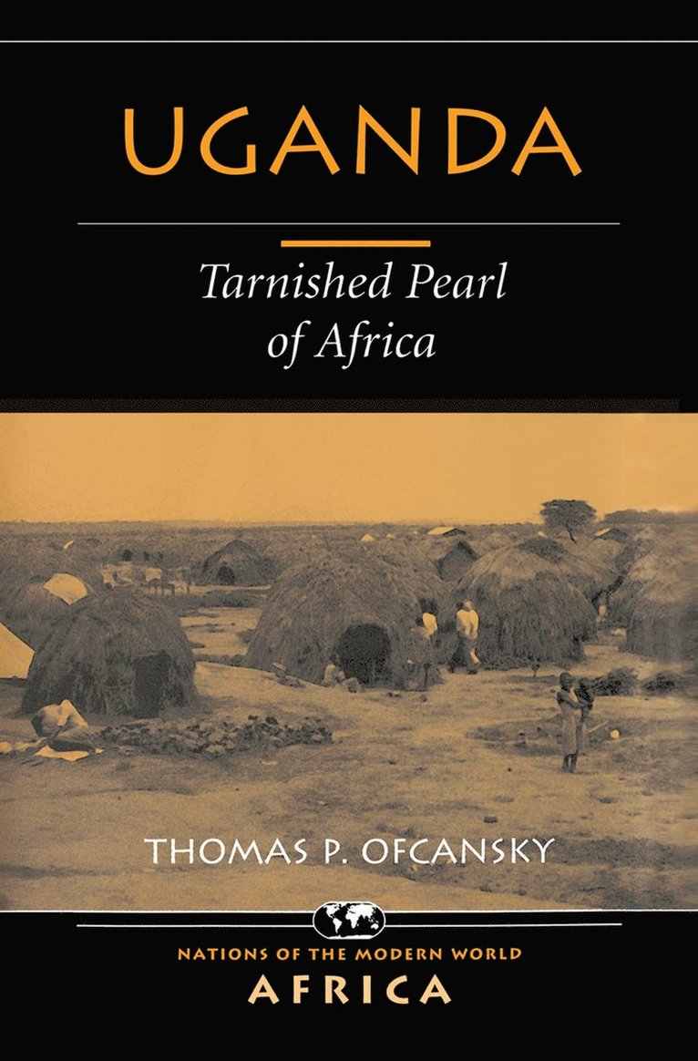 Thomas P Ofcansky, Thomas P. Ofcansky - Uganda, Inbunden
