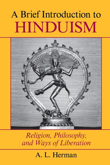 A. L. Herman, Arthur Herman - Brief Introduction To Hinduism, Inbunden