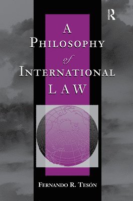 A Philosophy Of International Law 1