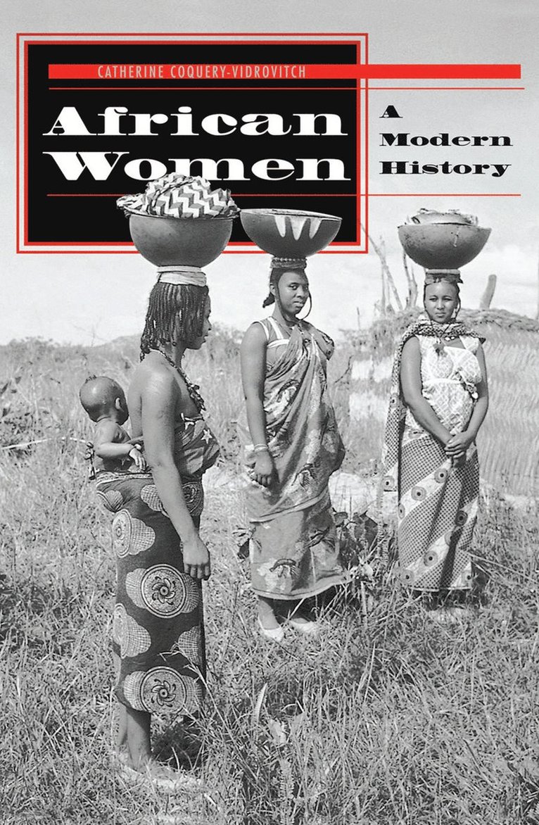 Catherine Coquery-vidrovitch, Beth Raps, Catherine Coquery-Vidrovitch - African Women, Inbunden