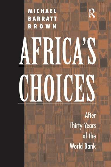Michael Barratt Brown - Africa's Choices, Inbunden