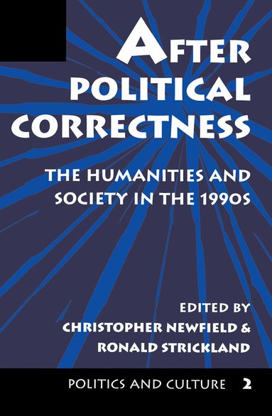Christopher Newfield, Ronald Strickland - After Political Correctness, Inbunden