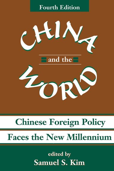 Samuel S Kim - China And The World, Inbunden