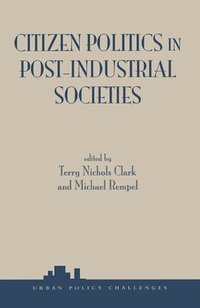 bokomslag Citizen Politics In Post-industrial Societies