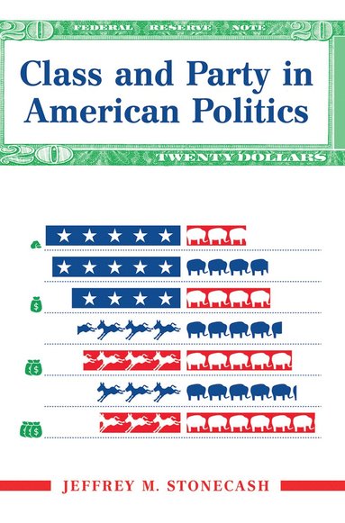 bokomslag Class And Party In American Politics