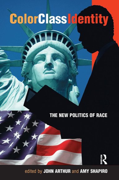 John Arthur, Amy Shapiro - Color - Class - Identity, Inbunden