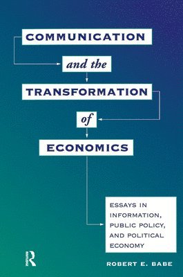 bokomslag Communication And The Transformation Of Economics
