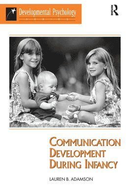 Lauren B Adamson - Communication Development During Infancy, Inbunden. Tillgänglighet: Lägg i varukorg