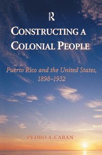 bokomslag Constructing A Colonial People