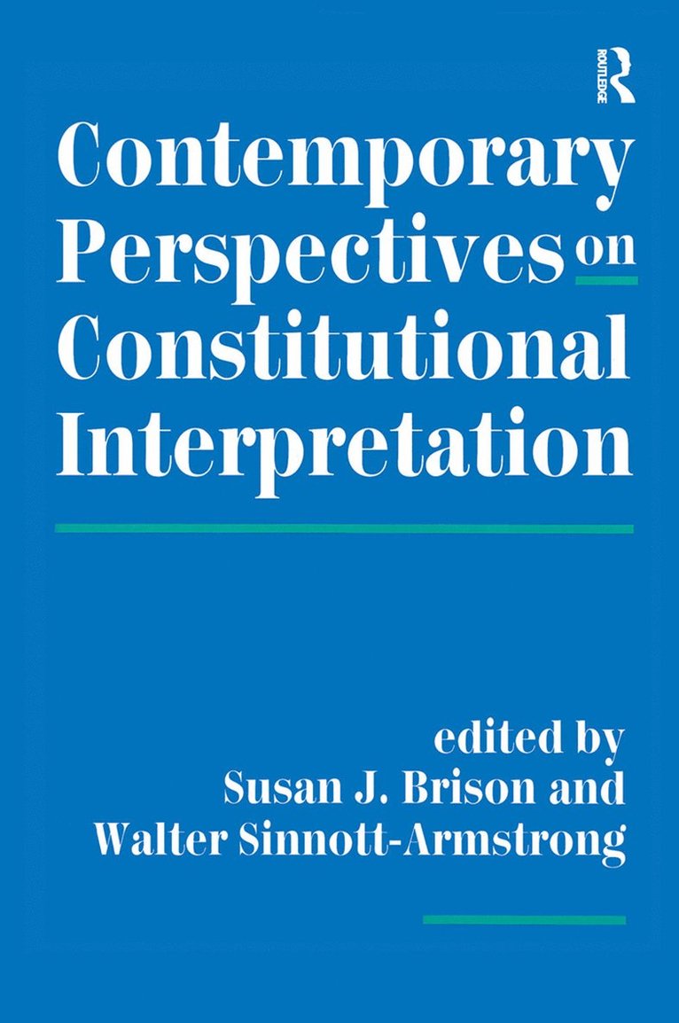 Contemporary Perspectives On Constitutional Interpretation 1