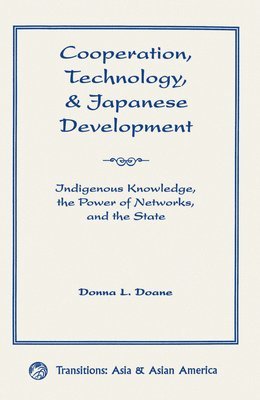 Cooperation, Technology, And Japanese Development 1