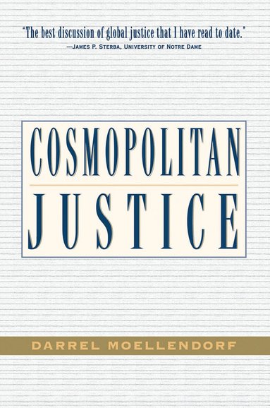 Darrel Moellendorf - Cosmopolitan Justice, Inbunden
