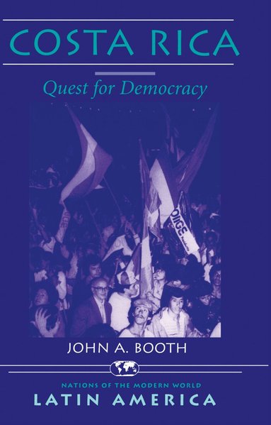 John A Booth - Costa Rica, Inbunden