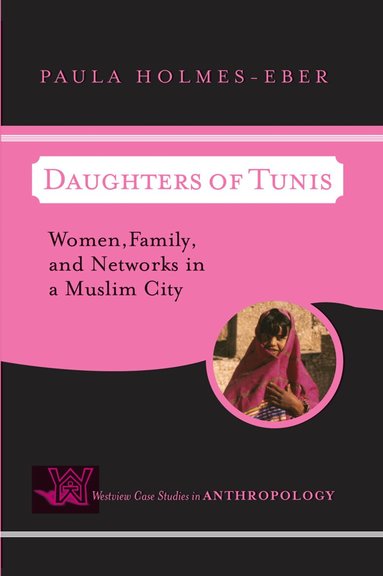 Paula Holmes-Eber - Daughters of Tunis, Inbunden