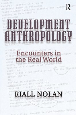 Riall Nolan - Development Anthropology, Inbunden