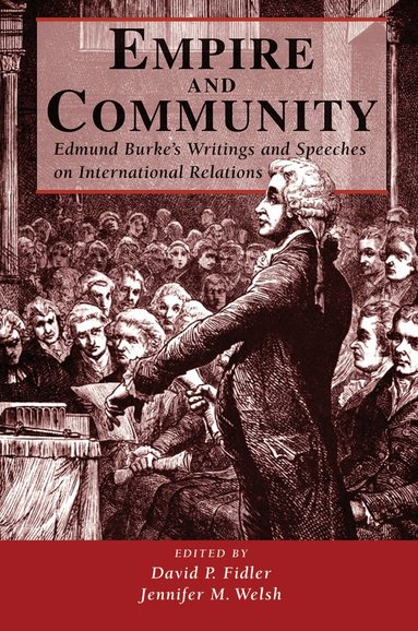 David P. Fidler, Jennifer M. Welsh - Empire And Community, Inbunden