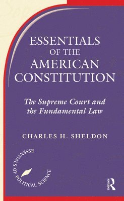 bokomslag Essentials Of The American Constitution