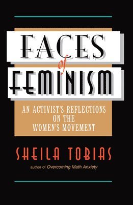 Sheila Tobias - Faces Of Feminism, Inbunden