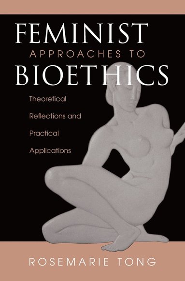 bokomslag Feminist Approaches To Bioethics