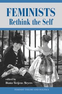bokomslag Feminists Rethink The Self