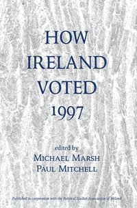 bokomslag How Ireland Voted 1997