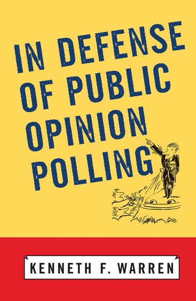 bokomslag In Defense Of Public Opinion Polling