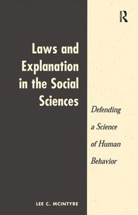 bokomslag Laws And Explanation In The Social Sciences