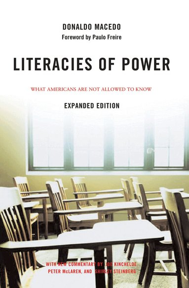 Donaldo Macedo - Literacies of Power, Inbunden