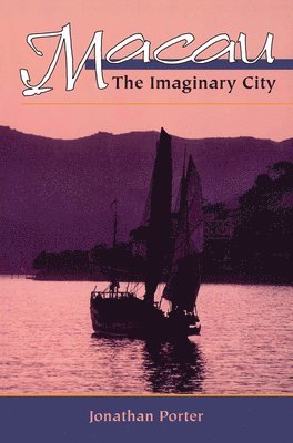 Jonathan Porter - Macau, Inbunden